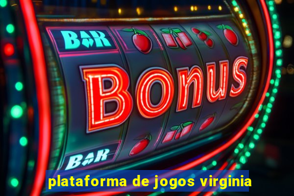 plataforma de jogos virginia